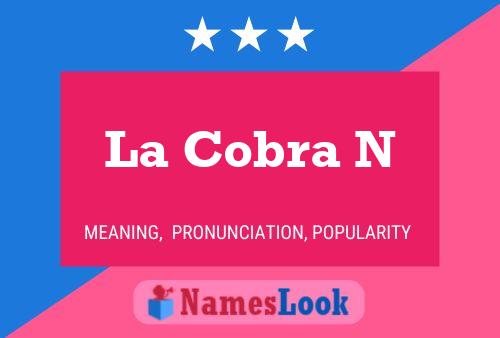 La Cobra N 名字海报