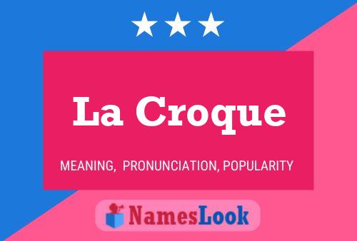 La Croque 名字海报