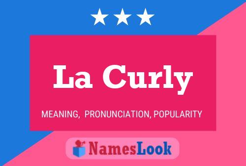 La Curly 名字海报