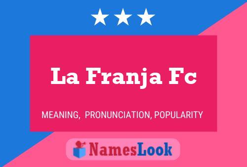 La Franja Fc 名字海报