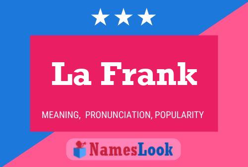 La Frank 名字海报