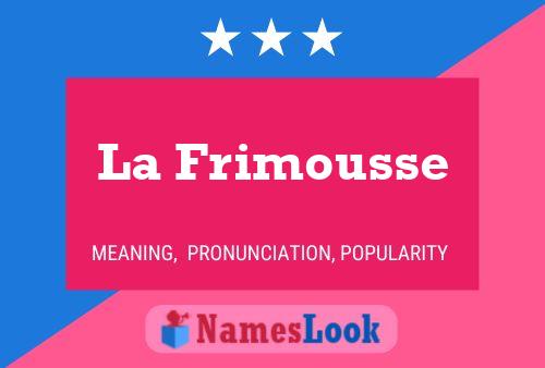 La Frimousse 名字海报