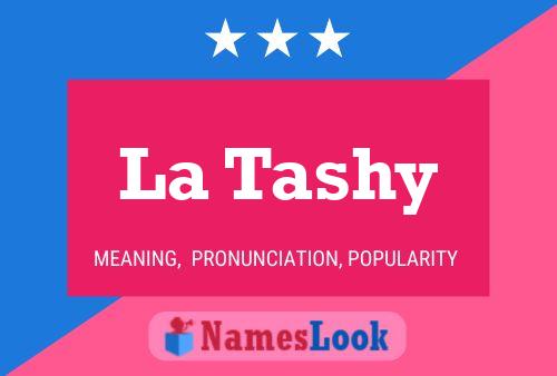 La Tashy 名字海报