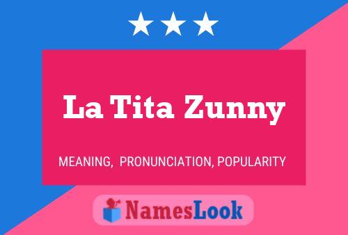 La Tita Zunny 名字海报