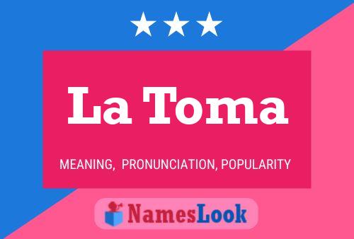 La Toma 名字海报