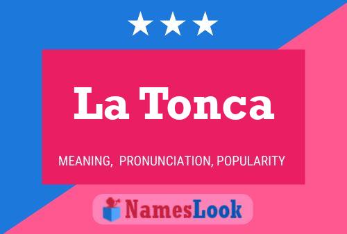 La Tonca 名字海报