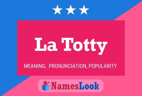 La Totty 名字海报