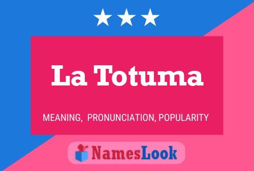 La Totuma 名字海报