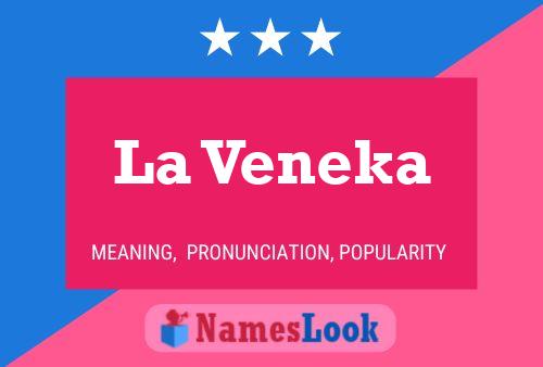 La Veneka 名字海报