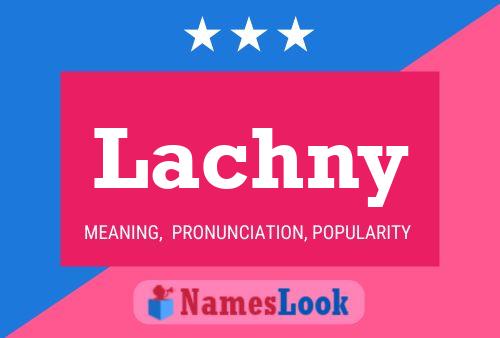 Lachny 名字海报