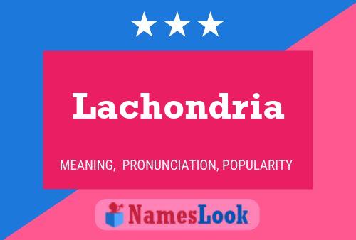 Lachondria 名字海报