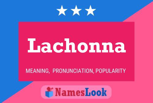 Lachonna 名字海报