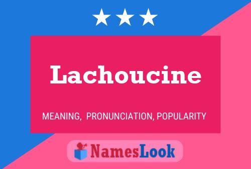 Lachoucine 名字海报