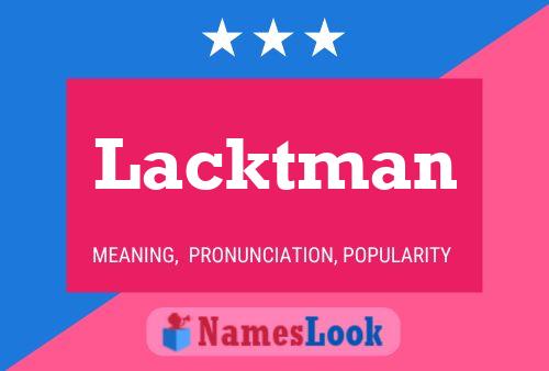 Lacktman 名字海报