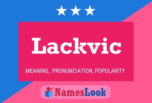 Lackvic 名字海报