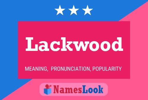 Lackwood 名字海报