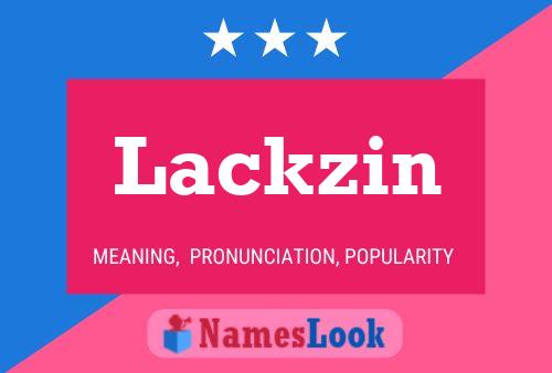 Lackzin 名字海报