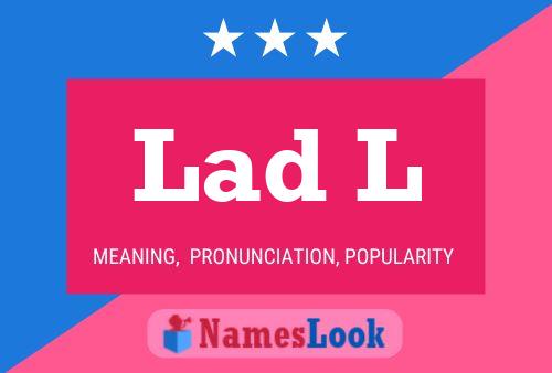 Lad L 名字海报