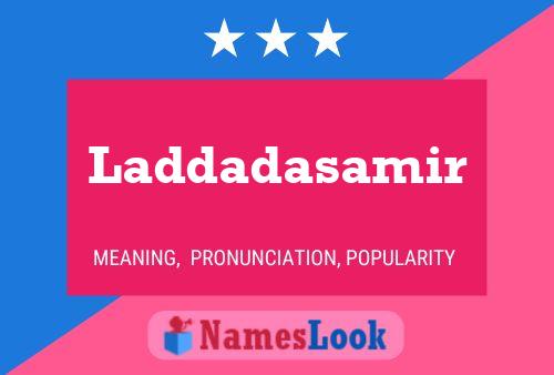 Laddadasamir 名字海报