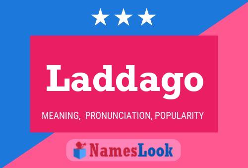 Laddago 名字海报