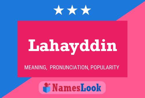 Lahayddin 名字海报