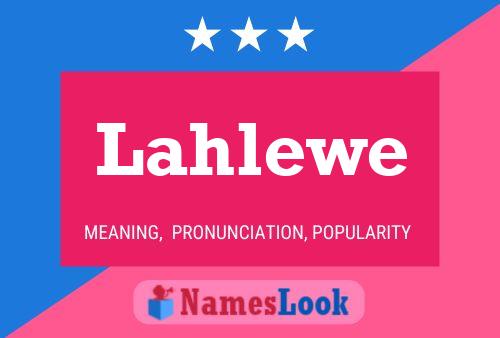 Lahlewe 名字海报