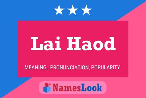 Lai Haod 名字海报