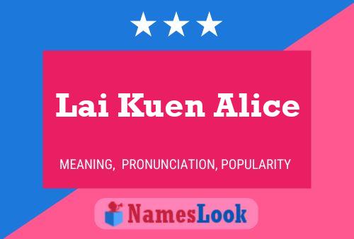 Lai Kuen Alice 名字海报