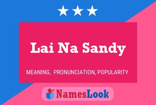 Lai Na Sandy 名字海报