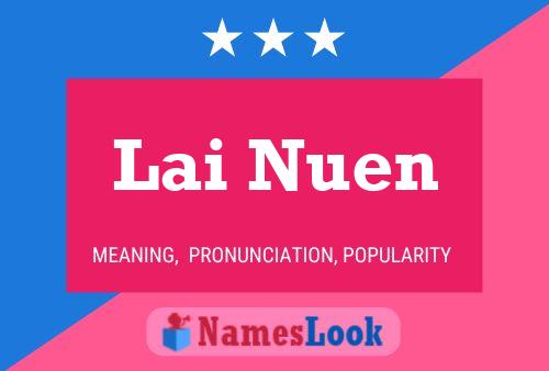 Lai Nuen 名字海报