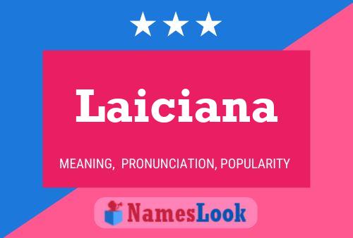 Laiciana 名字海报