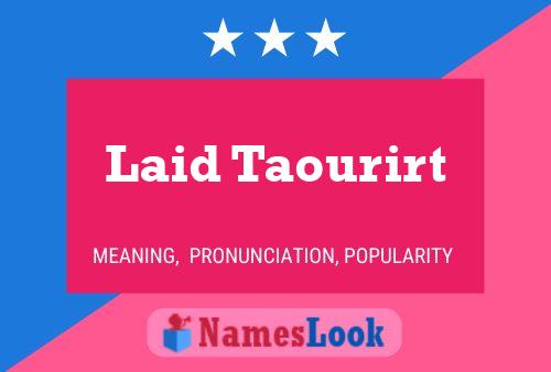 Laid Taourirt 名字海报