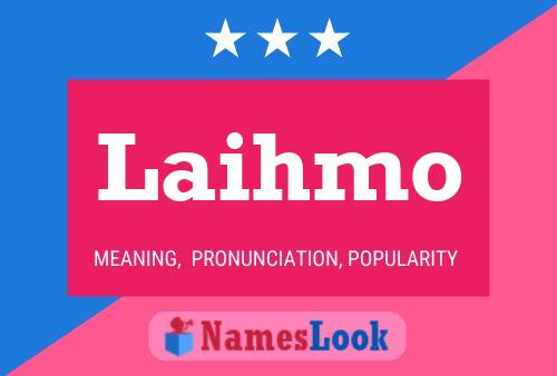 Laihmo 名字海报