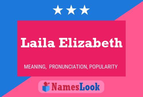 Laila Elizabeth 名字海报