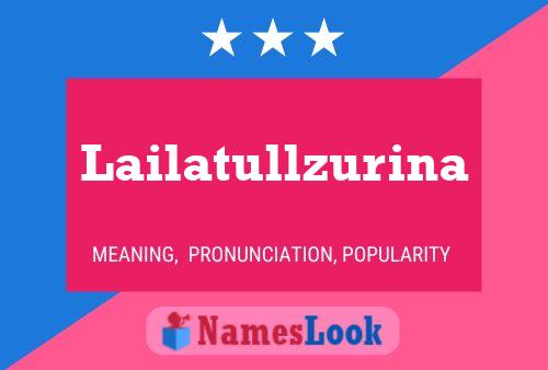 Lailatullzurina 名字海报