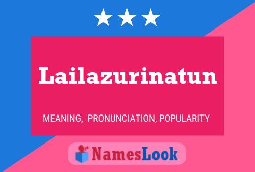 Lailazurinatun 名字海报