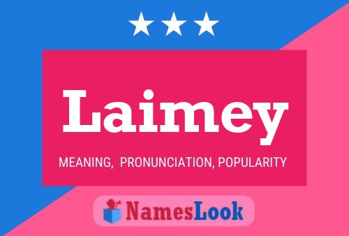 Laimey 名字海报