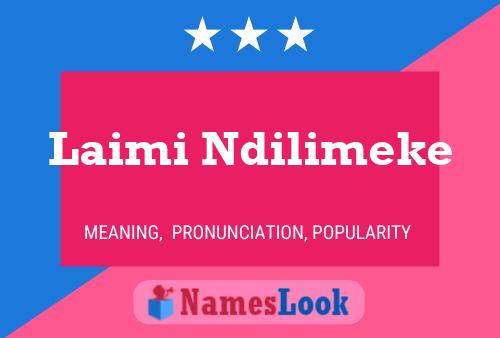 Laimi Ndilimeke 名字海报