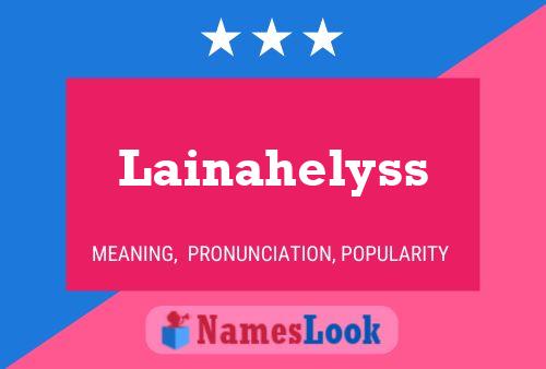 Lainahelyss 名字海报