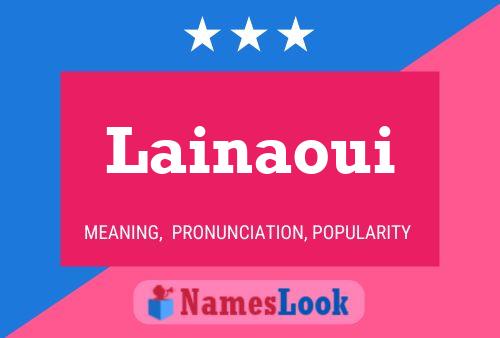 Lainaoui 名字海报