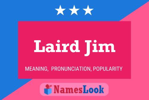 Laird Jim 名字海报