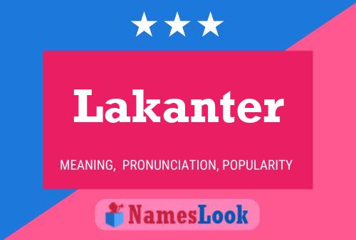 Lakanter 名字海报