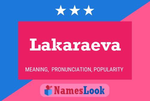 Lakaraeva 名字海报