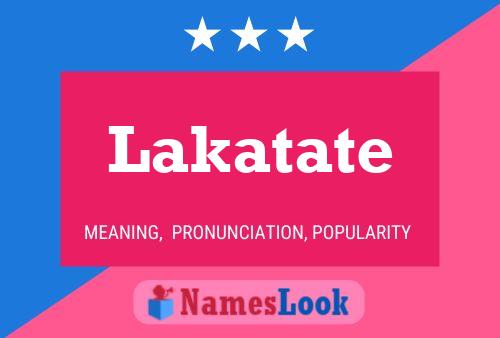 Lakatate 名字海报