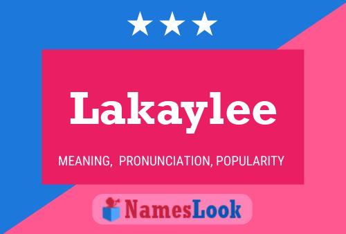 Lakaylee 名字海报