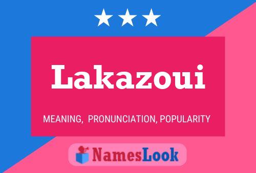 Lakazoui 名字海报