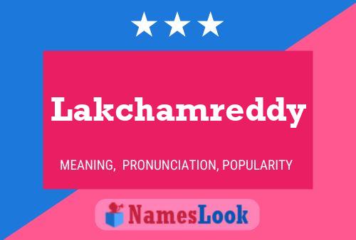 Lakchamreddy 名字海报