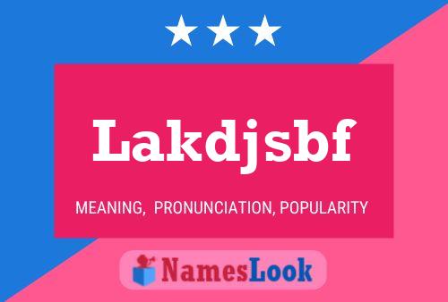 Lakdjsbf 名字海报