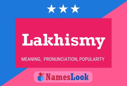 Lakhismy 名字海报