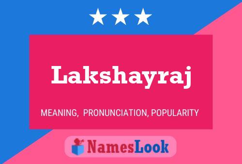 Lakshayraj 名字海报